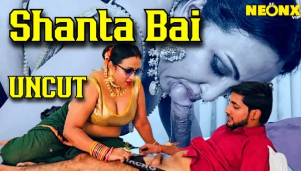 Shanta Bai 2024 NeonX Hindi Porn Web Series