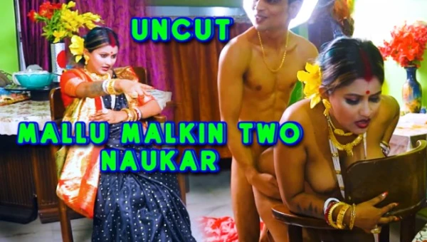 Mallu Malkin Hardcore Fuck with Two Naukar 2025 GoddesMahi Hindi Porn Short Film